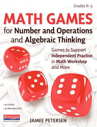 Math Games for Number and Operations and Algebraic Thinking: Games to Support Independent Practice in Math Workshop and More
Math Games for Number and Operations and Algebraic Thinking: Games to Support Independent Practice in Math Workshop and More