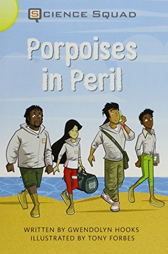 Science Squad: Porpoises in Peril (paperback) Copyright 2016