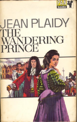 THE WANDERING PRINCE. (The First Book #1 / One in the Charles II Trilogy)