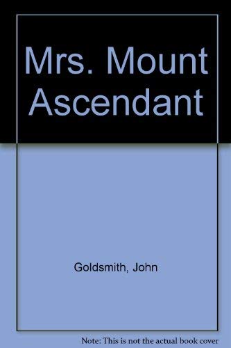 Mrs Mount, Ascendant