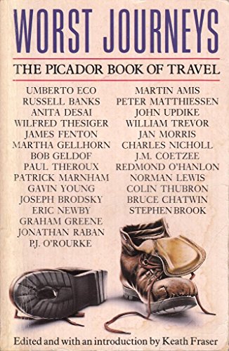 WORST JOURNEYS - The Picador Book of Travel