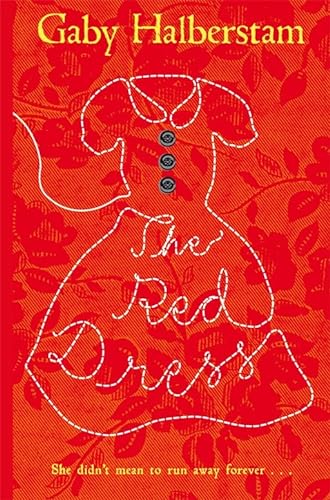 The Red Dress (FINE COPY SIGNED TWICE BY THE AUTHOR, GABY HALBERSTAM)