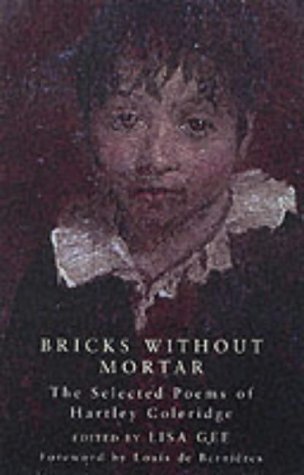 Bricks without mortar: Selected poems of Hartley Coleridge
