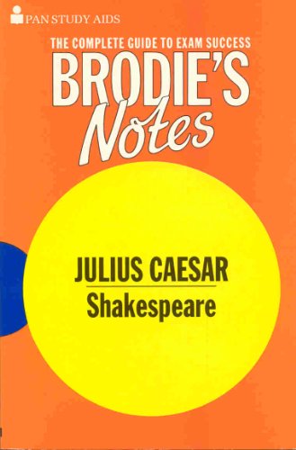 Brodie's Notes On William Shakespeare's Julius Caesar