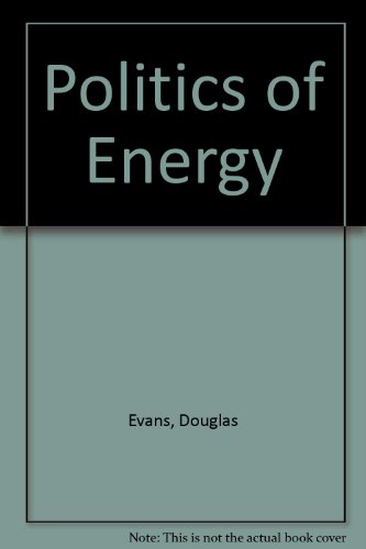 POLITICS OF ENERGY The Emergence of the Superstate