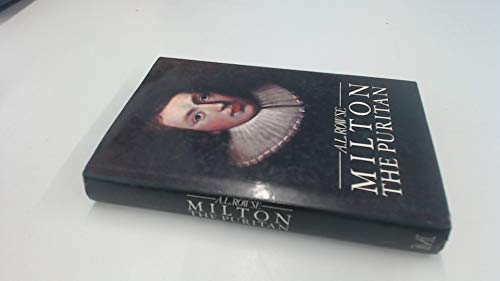 MILTON THE PURITAN; Portrait of a Mind