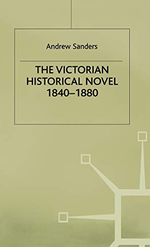 The Victorian Historical Novel 1840â"1880