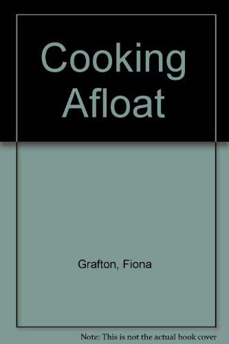 Cooking Afloat / on Sailing and Power Boats