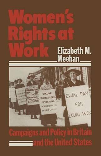 Women's Rights at Work: Campaigns and Policy in Britain and the United States