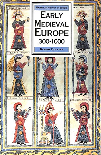 Early Mediaeval Europe, 300-1000 (Macmillan history of Europe)
