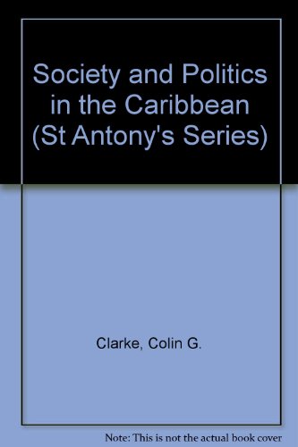Society and Politics in the Caribbean.