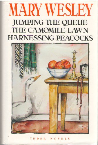 Mary Wesley Omnibus: Jumping the Queue / The Camomile Lawn / Harnessing Peacocks
Mary Wesley Omnibus: Jumping the Queue / The Camomile Lawn / Harnessing Peacocks