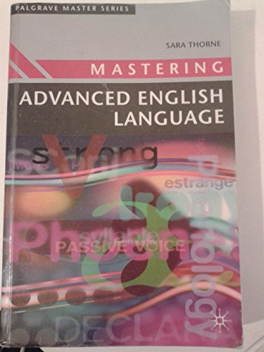 Mastering Advanced English Language (Palgrave Master Series)