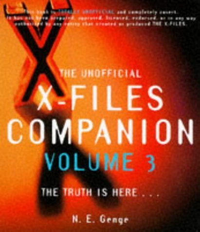 The Unofficial X-Files Companion : Volume 3 The Truth is Here...