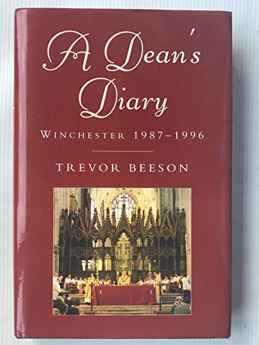 A Dean's Diary: Winchester 1987-1996 (FINE COPY OF UNCOMMON HARDBACK FIRST EDITION, FIRST PRINTIN...