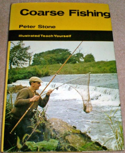 Coarse Fishing : Illustrated Teach Yourself