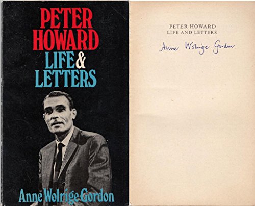 Peter Howard Life and Letters