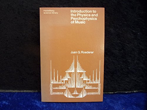 Introduction to the Physics and Psychophysics of Music (Heidelberg Science Libra
Introduction to the Physics and Psychophysics of Music (Heidelberg Science Libra