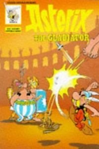 Asterix the Gladiator (Classic Asterix Paperbacks)