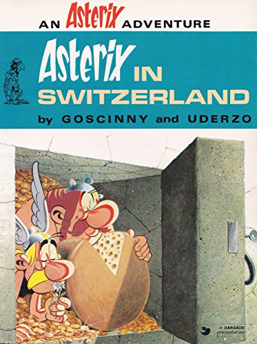 Asterix in Switzerland: An Asterix Adventure (#8)