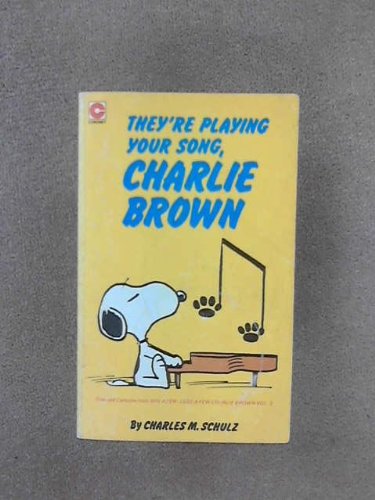 They're Playing Your Song, Charlie Brown (Coronet Books)