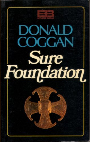 Sure Foundation (SCARCE FIRST PAPERBACK EDITION, FIRST PRINTING SIGNED BY DONALD COGGAN)