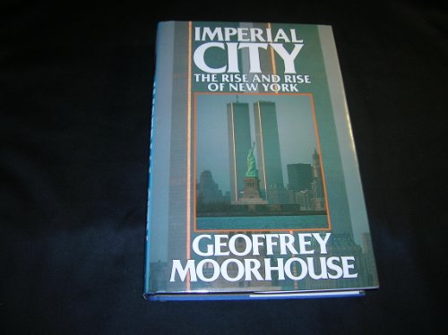 Imperial City The Rise And Fall Of New York