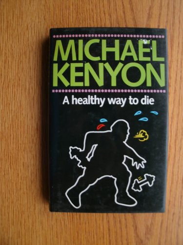 Healthy Way to Die