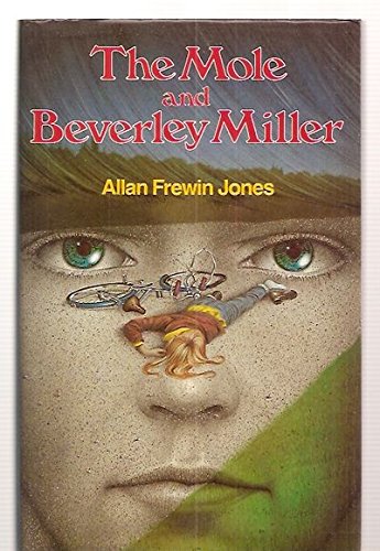 The Mole And Beverley Miller (SCARCE HARDBACK FIRST EDITION, FIRST PRINTING SIGNED BY AUTHOR, ALL...