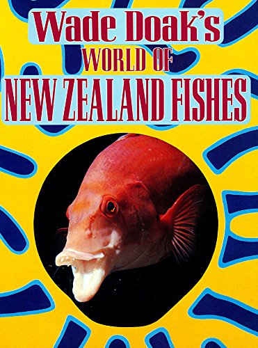 Wade Doak's World of New Zealand Fishes
