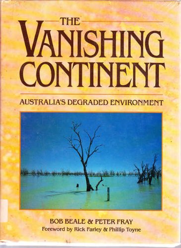 The Vanishing Continent: Australia's Degraded Environment