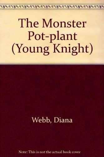 Monster Pot Plant ( Young Knight )