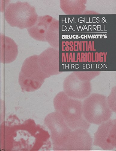 Bruce-Chwatt's Essential Malariology,3rd ed.