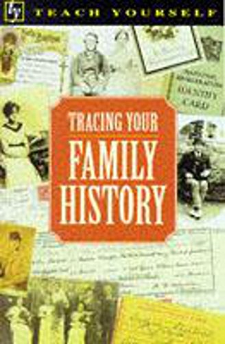 Teach Yourself: Tracing Your Family History.