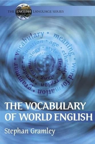 The Vocabulary of World English (The English Language Series)
