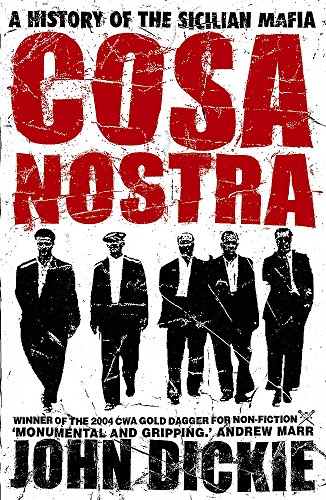 Cosa Nostra : A History of the Sicilian Mafia