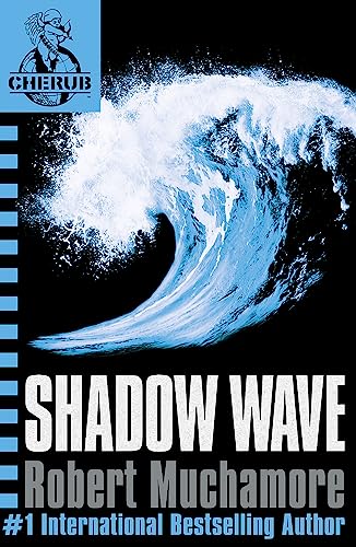 CHERUB: Shadow Wave: Book 12