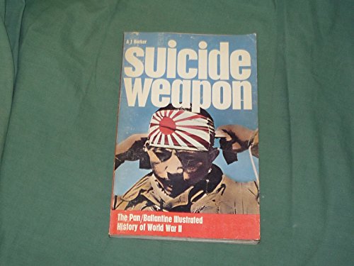Suicide Weapon. Ballantine's Illustrated History of the Violent Century, Weapons Book, No. 22