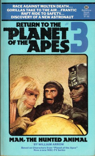 Return to the Planet of the Apes #3: Man, the Hunted Animal.