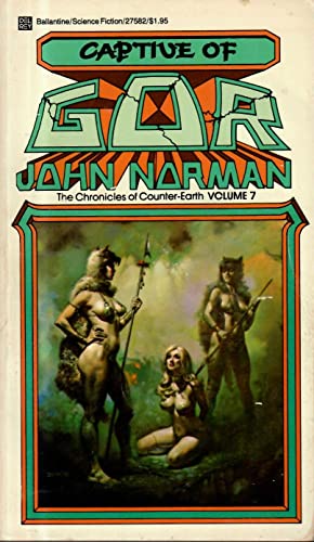 Captive of Gor (The Chronicles of Counter-Earth, Volume 7)