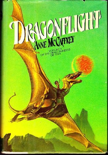 Dragonflight (The Dragonriders of Pern, Vol. 1)
