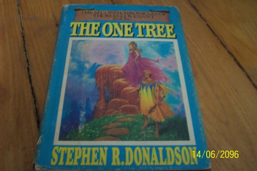 The One Tree Book Two of the Second Chronicles of Thomas Covenant