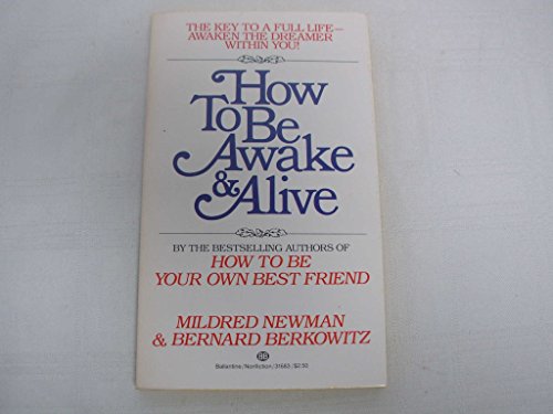 How to Be Awake and Alive
