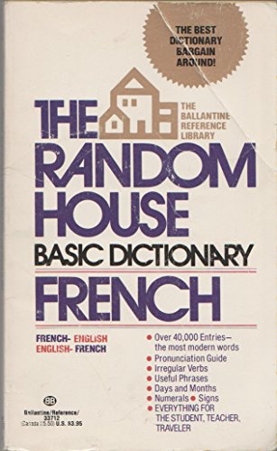 The Random House Basic Dictionary: French-English; English-French