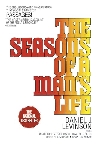 The Seasons of a Man's Life: The Groundbreaking 10-Year Study That Was the Basis for Passages!
The Seasons of a Man's Life: The Groundbreaking 10-Year Study That Was the Basis for Passages!