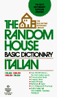 the Random House Basic Dictionary: ITALIAN - Italian-English, English-Italian (The Ballantine Ref...