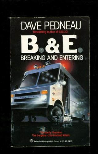 B & E: Breaking and Entering