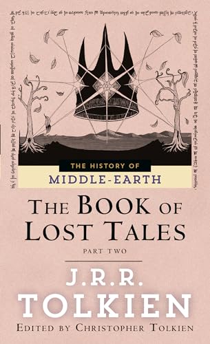 The Book of Lost Tales Part Two (History of Middle-Earth #2)