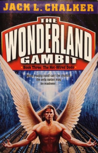 The Hot-Wired Dodo (The Wonderland Gambit, Book 3)