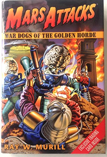 MARS ATTACKS: War Dogs of the Golden Horde